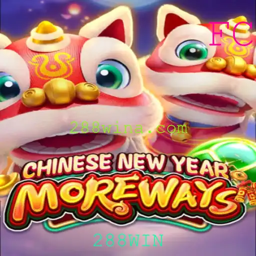 CHINESENEWYEARMOREWAYS: Um Mergulho no Mundo dos Jogos e a Palavra-Chave do Sucesso, 288WIN