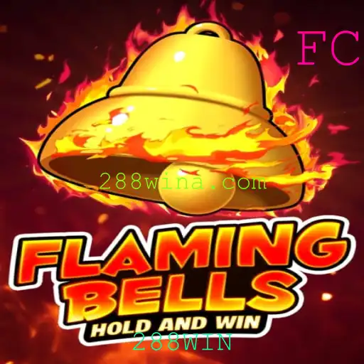 Flaming Bells: Descubra o Fascinante Mundo de 288WIN